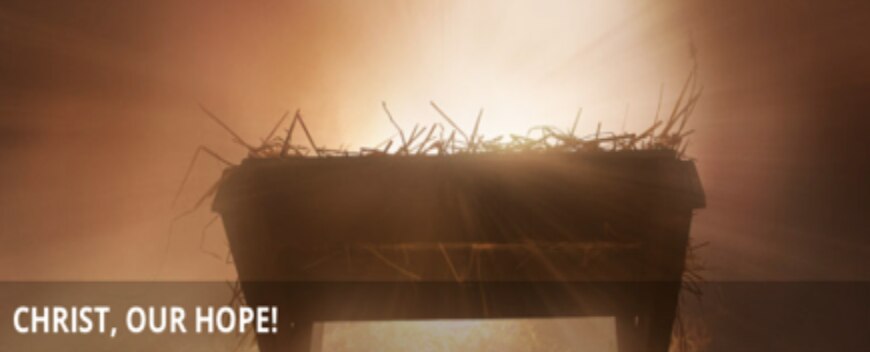 Christ, Our Hope!